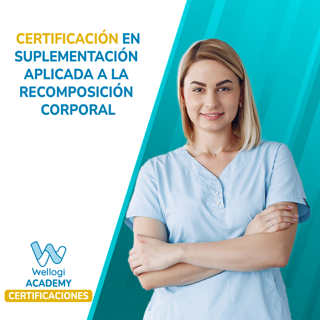 Certificación en Suplementación aplicada a la Recomposición Corporal.