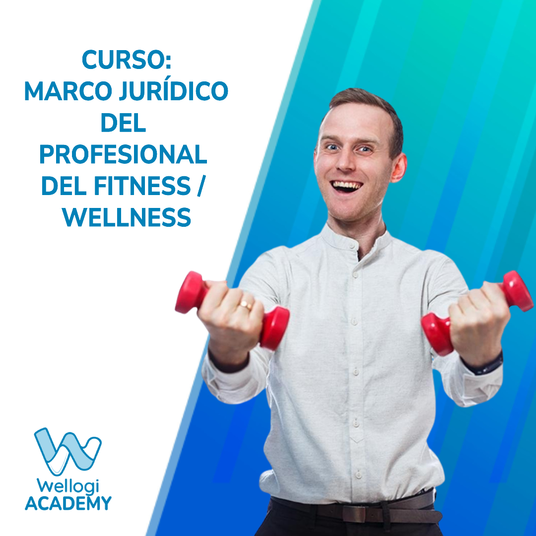 Marco Jurídico del Profesional del Fitness / Wellness (35 Minutos)
