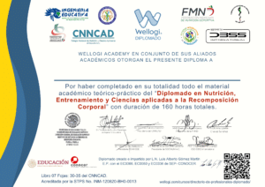 Diploma del Diplomado en Nutrición, Entrenamiento y Ciencias aplicadas a la Recomposición Corporal. Wellogi Academy